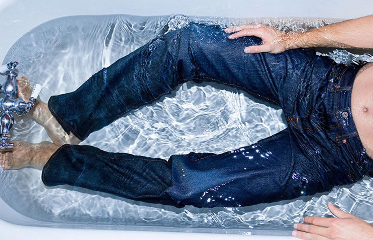 wear your jeans in the bathtub